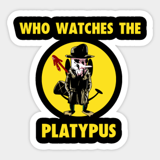 Who Watches the Platypus Sticker